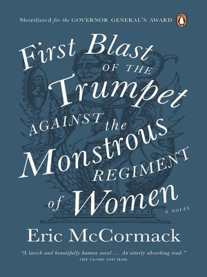 cover image of First Blast of the Trumpet Against the Monstrous Regiment of Women